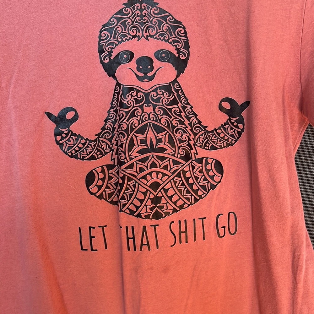 Let That Shit Go Sloth Tee - Picture 2 of 7